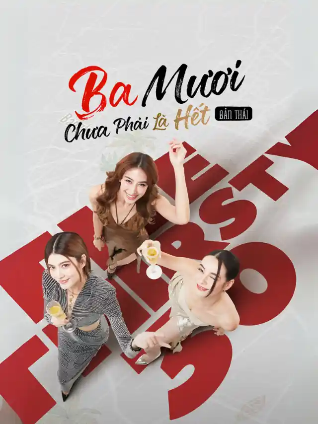 Ba Mươi Chưa Phải Là Hết (Bản Thái) FPT Thuyết Minh