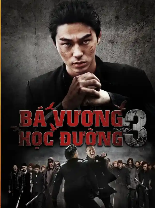 Bá Vương Học Đường 3 TVH Thuyết Minh
