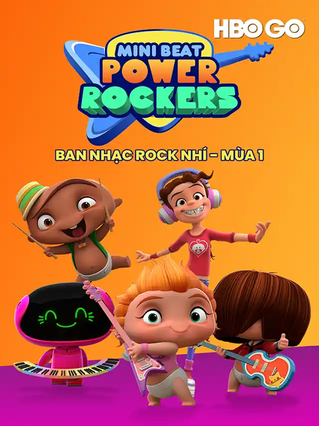 Ban Nhạc Rock Nhí - Mùa 1 HBO Thuyết Minh