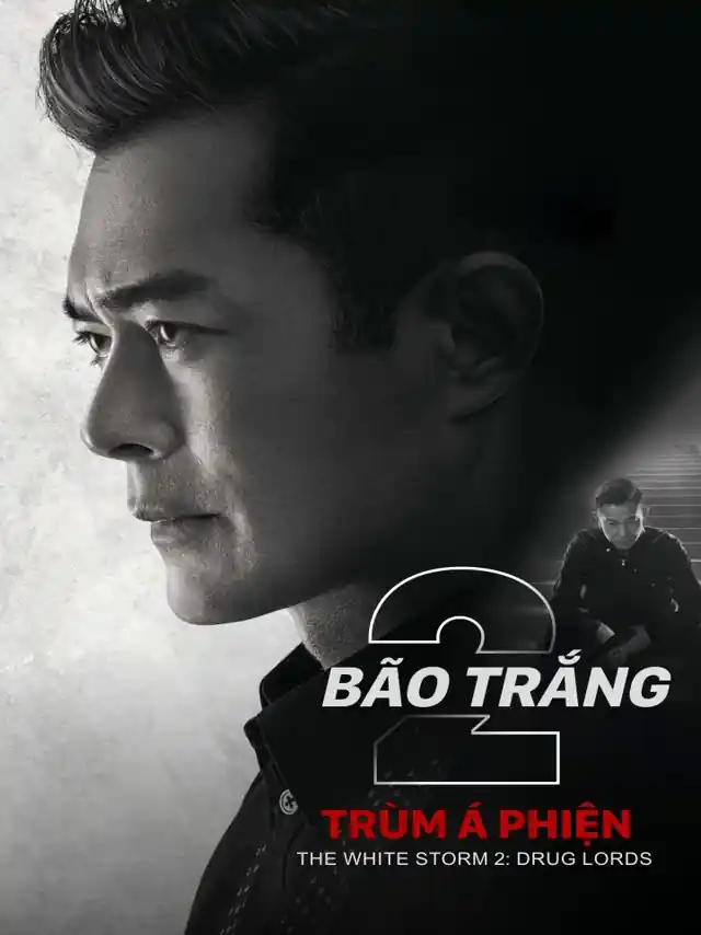 Bão Trắng 2: Trùm Á Phiện Kplus Thuyết Minh