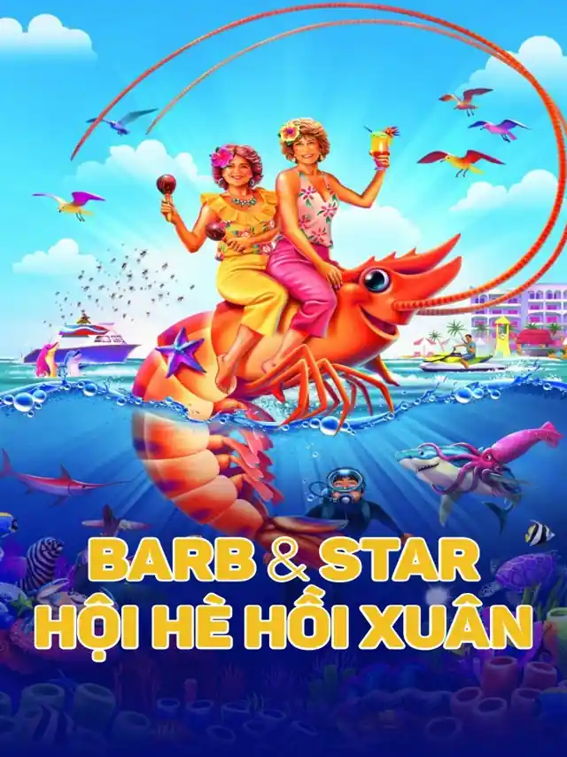 Barb Và Star Hội Hè Hồi Xuân Kplus Thuyết Minh
