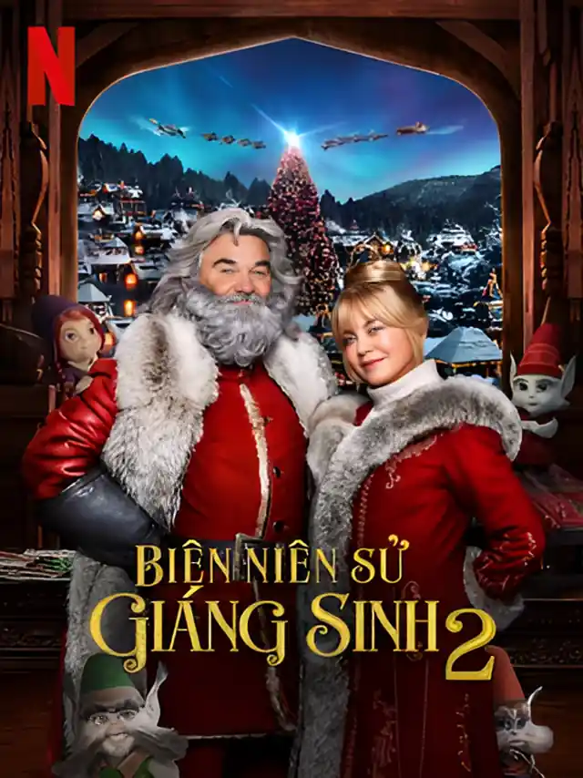 Biên Niên Sử Giáng Sinh (Phần 2) Netflix Lồng Tiếng
