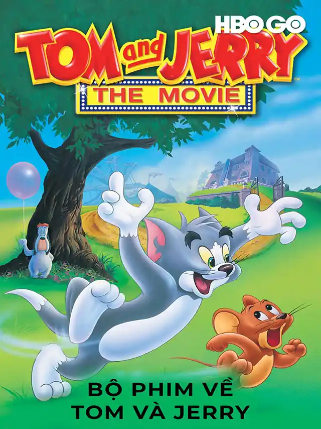 Poster phim Bộ Phim Về Tom Và Jerry HBO Thuyết Minh