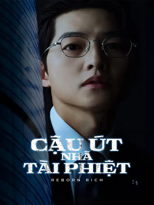 Cậu Út Nhà Tài Phiệt Kplus Thuyết Minh