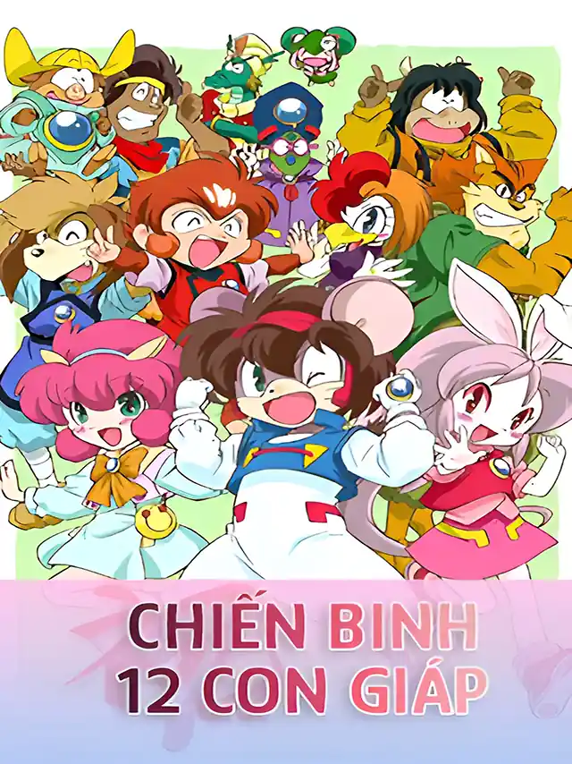 Chiến Binh 12 Con Giáp FFVN Lồng Tiếng