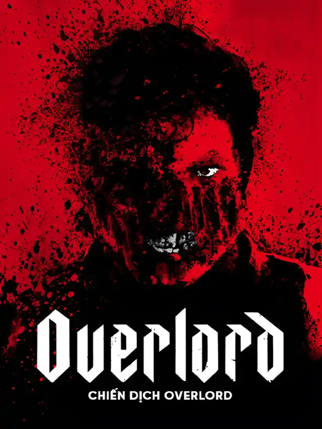 Chiến Dịch Overlord TVH Thuyết Minh
