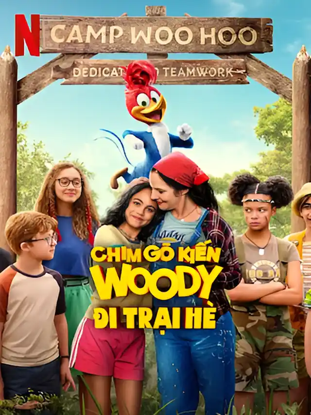 Poster phim Chim Gõ Kiến Woody Đi Trại Hè Netflix Lồng Tiếng