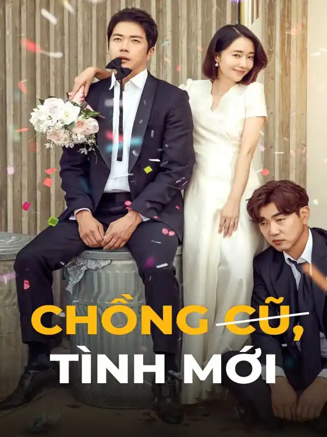 Chồng Cũ Tình Mới Kplus Thuyết Minh