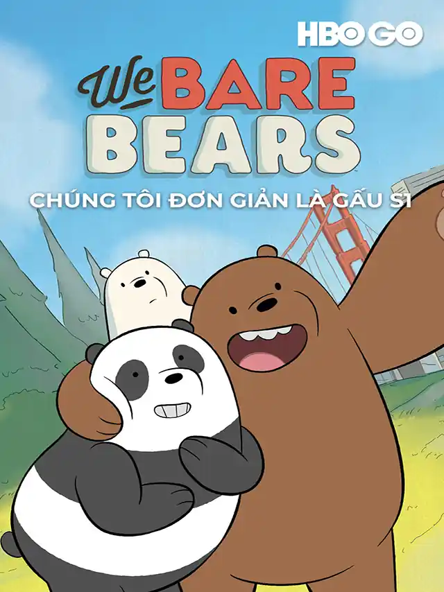 Poster phim Chúng Tôi Đơn Giản Là Gấu (Phần 1) HBO Thuyết Minh