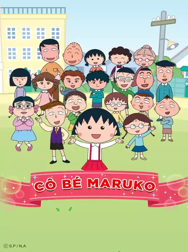 Cô Bé Maruko POPS Lồng Tiếng