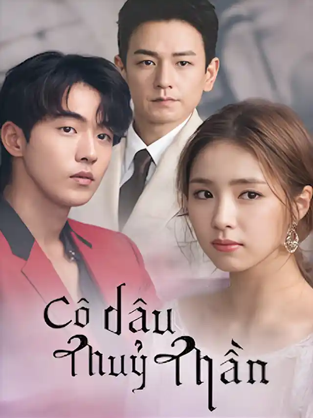 Cô Dâu Thuỷ Thần TVH Thuyết Minh