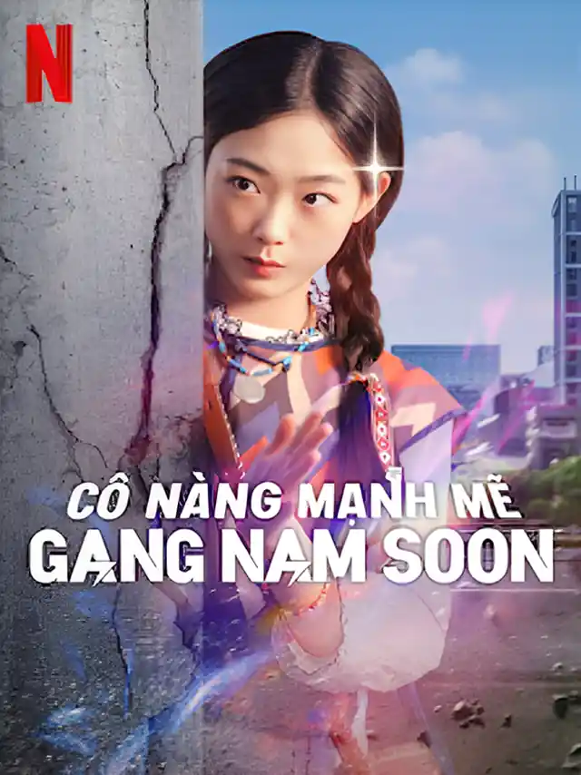 Poster phim Cô Nàng Mạnh Mẽ: Gang Nam Soon TVH Thuyết Minh
