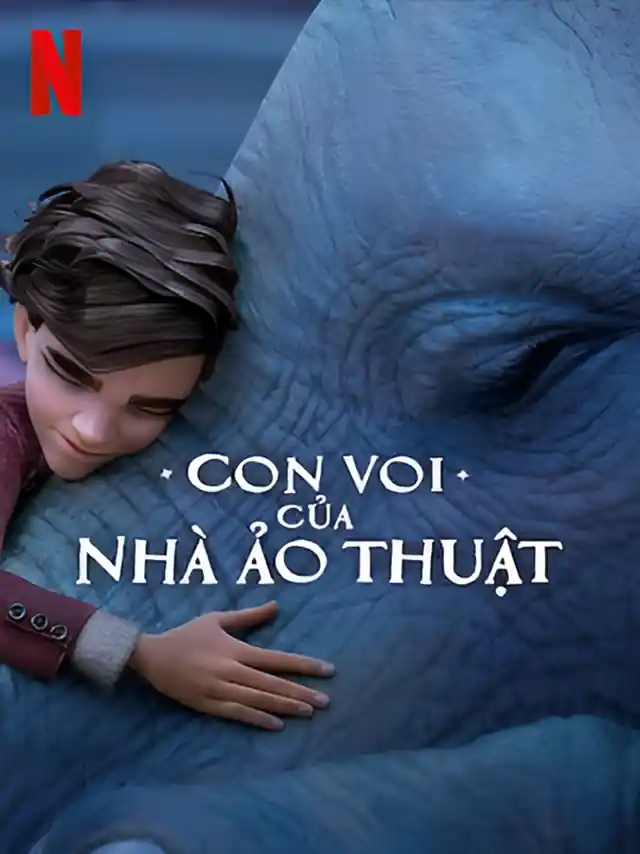 Con Voi Của Nhà Ảo Thuật Netflix Lồng Tiếng