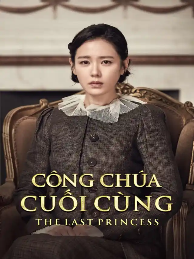 Công Chúa Cuối Cùng Kplus Thuyết Minh