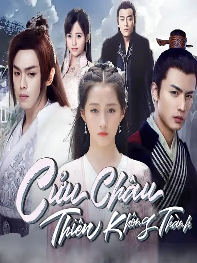 Cửu Châu Thiên Không Thành SCTV Lồng Tiếng