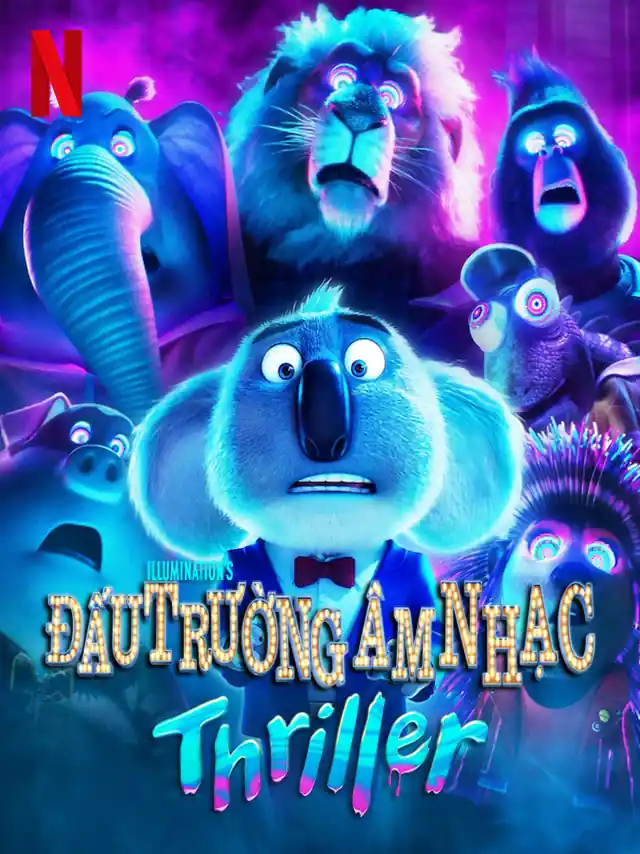 Poster phim Đấu Trường Âm Nhạc: Thriller Netflix Lồng Tiếng