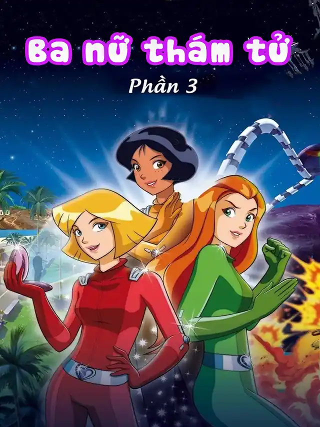 Điệp Viên Siêu Hạng | Ba Nữ Thám Tử (Phần 3) SCTV Thuyết Minh