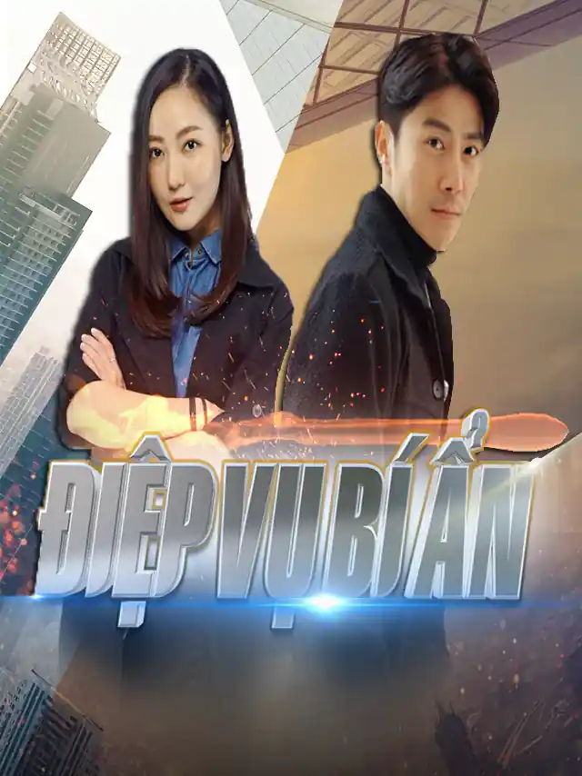 Điệp Vụ Bí Ẩn SCTV Lồng Tiếng