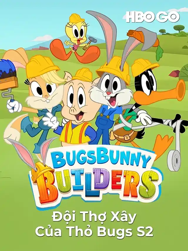 Poster phim Đội Thợ Xây Của Thỏ Bugs - Phần 2 HBO Thuyết Minh