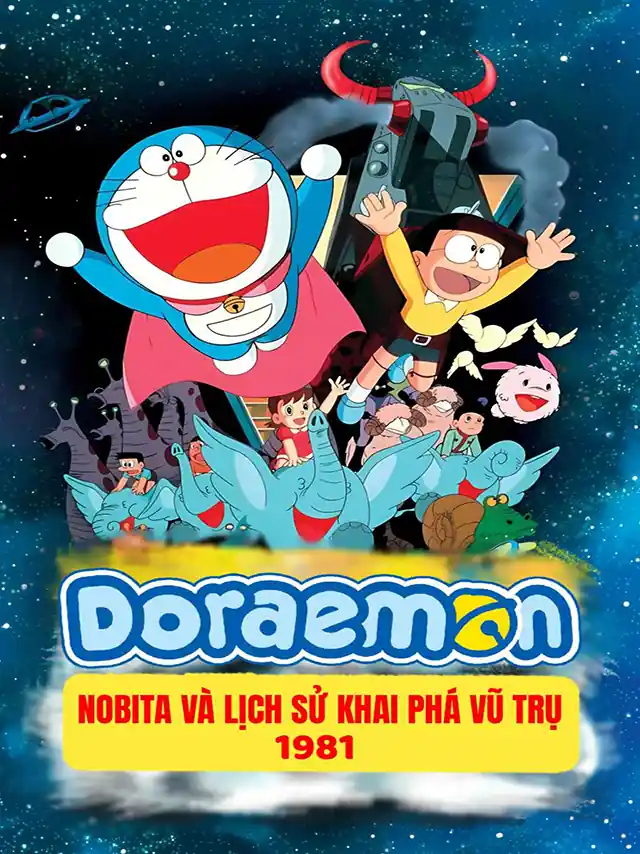 Doraemon Movie 2: Nobita Và Lịch Sử Khai Phá Vũ Trụ Thuyết Minh