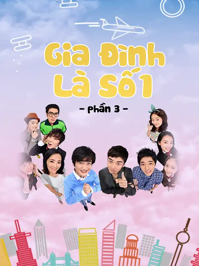 Gia Đình Là Số 1 Phần 3 HTV2 Lồng Tiếng