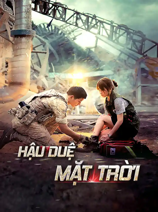 Hậu Duệ Mặt Trời Vieon Thuyết Minh