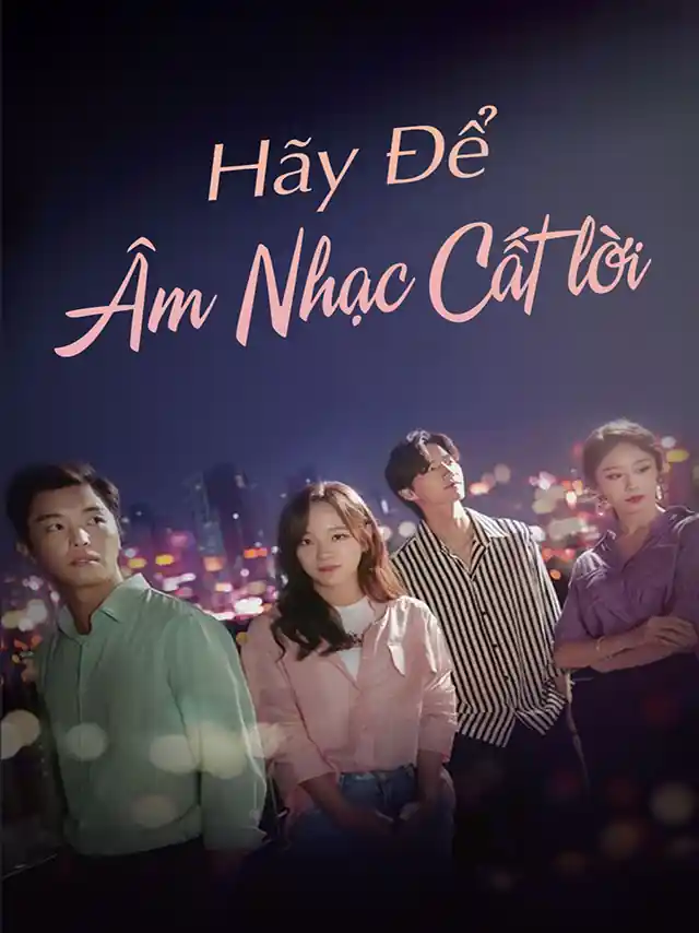 Hãy Để Âm Nhạc Cất Lời HTV7 Lồng Tiếng