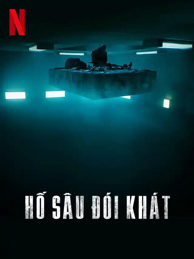 Hố Sâu Đói Khát Netflix Lồng Tiếng