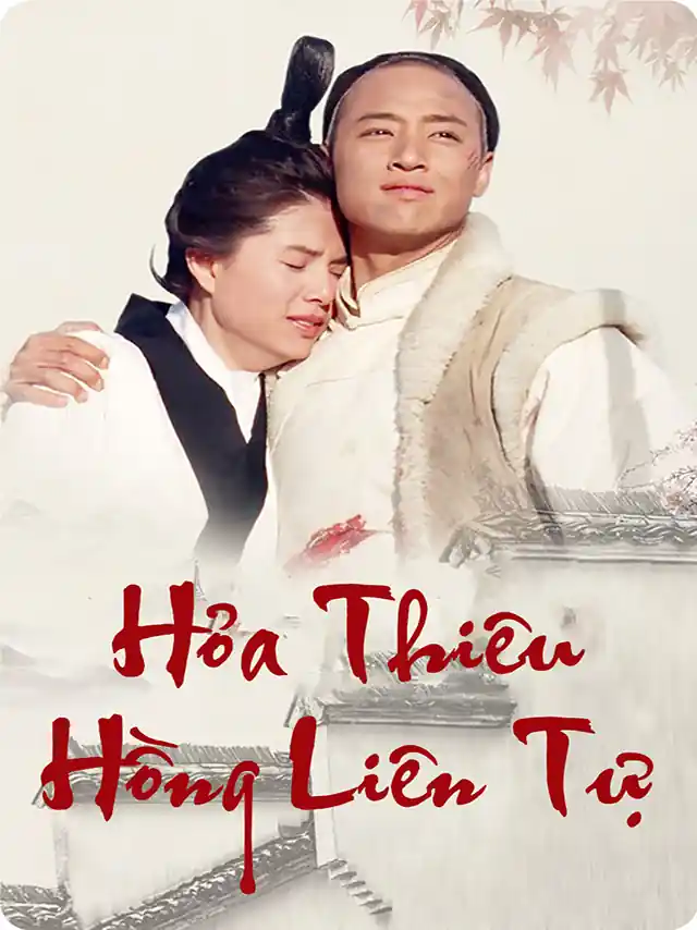 Hỏa Thiêu Hồng Liên Tự SCTV Thuyết Minh