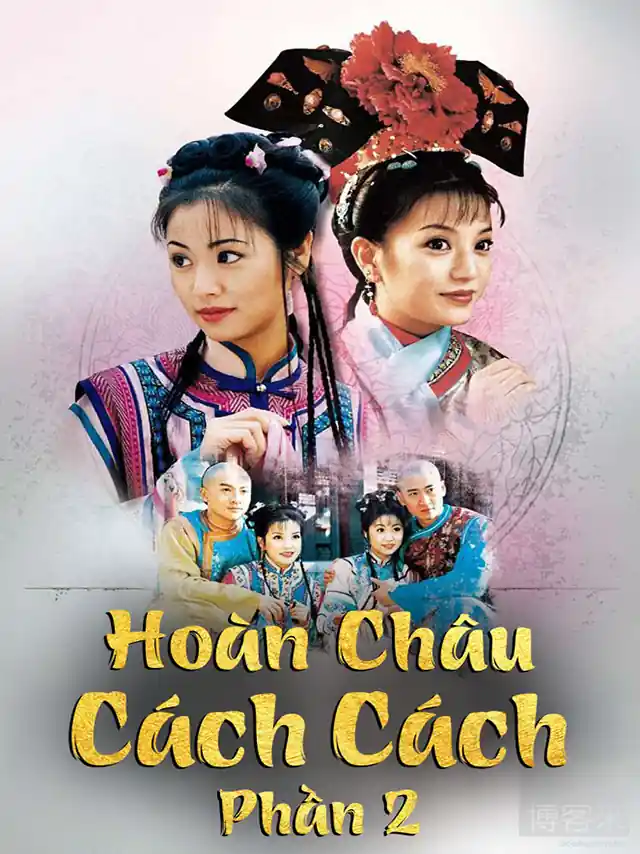 Hoàn Châu Cách Cách (Phần 2) HTV7 Lồng Tiếng