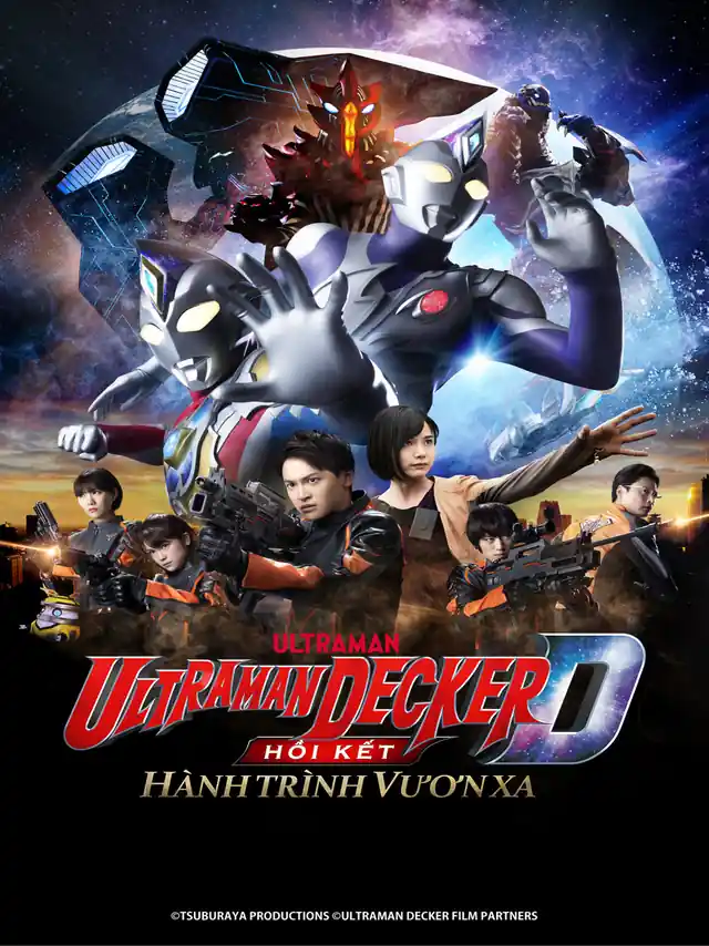 Hồi Kết Ultraman Decker: Hành Trình Vươn Xa FPT Lồng Tiếng