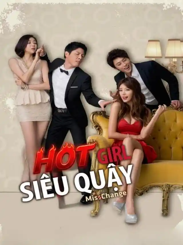 Hot Girl Siêu Quậy TVH Thuyết Minh