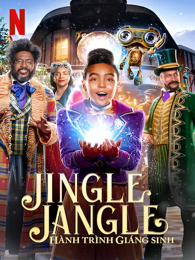 Jingle Jangle: Hành Trình Giáng Sinh Netflix Lồng Tiếng