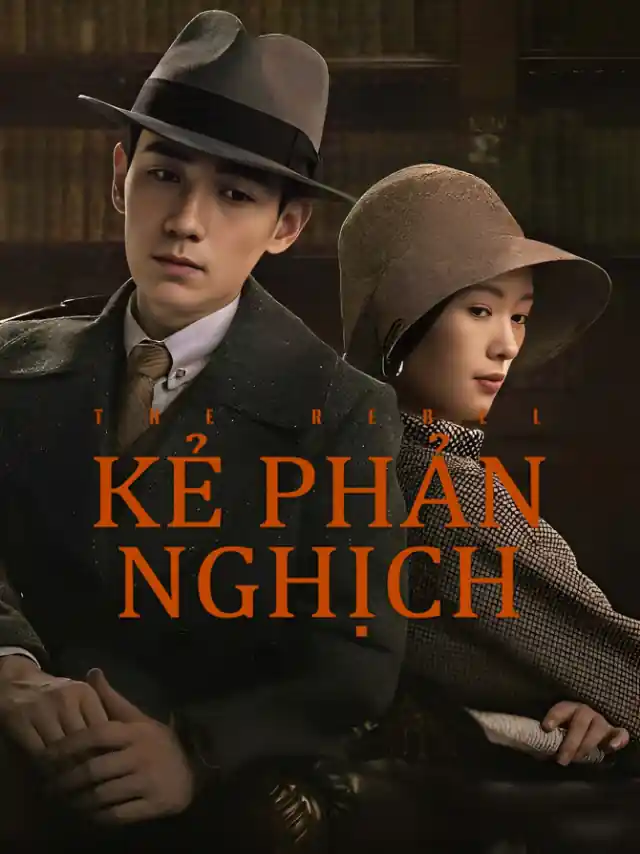 Kẻ Phản Nghịch IQIYI Thuyết Minh