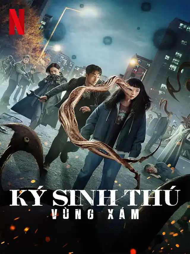 Ký Sinh Thú: Vùng Xám Netflix Lồng Tiếng