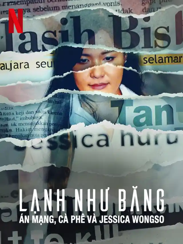 Lạnh Như Băng: Án Mạng Cà Phê Và Jessica Wongso ACE Lồng Tiếng