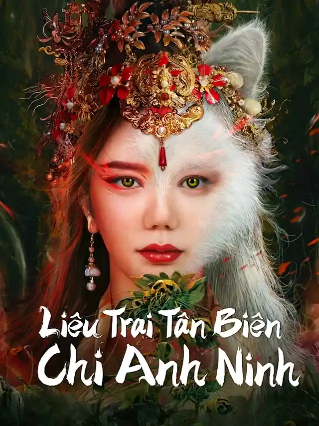 Liêu Trai Tân Biên Chi Anh Ninh IQIYI Thuyết Minh