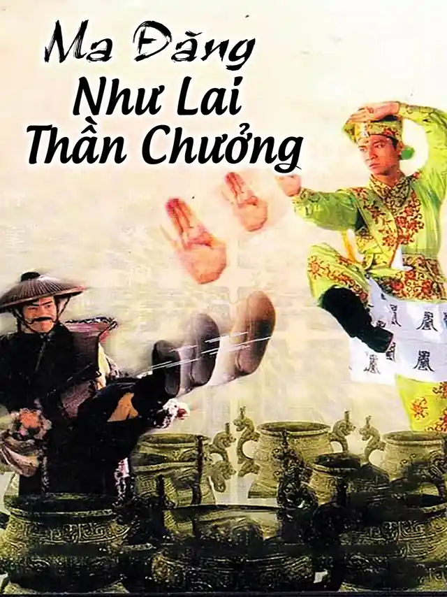 Ma Đăng: Như Lai Thần Chưởng SCTV Thuyết Minh