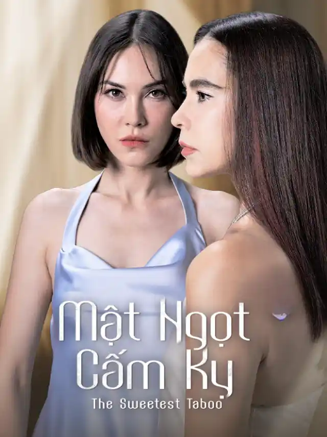 Mật Ngọt Cấm Kỵ Vieon Thuyết Minh