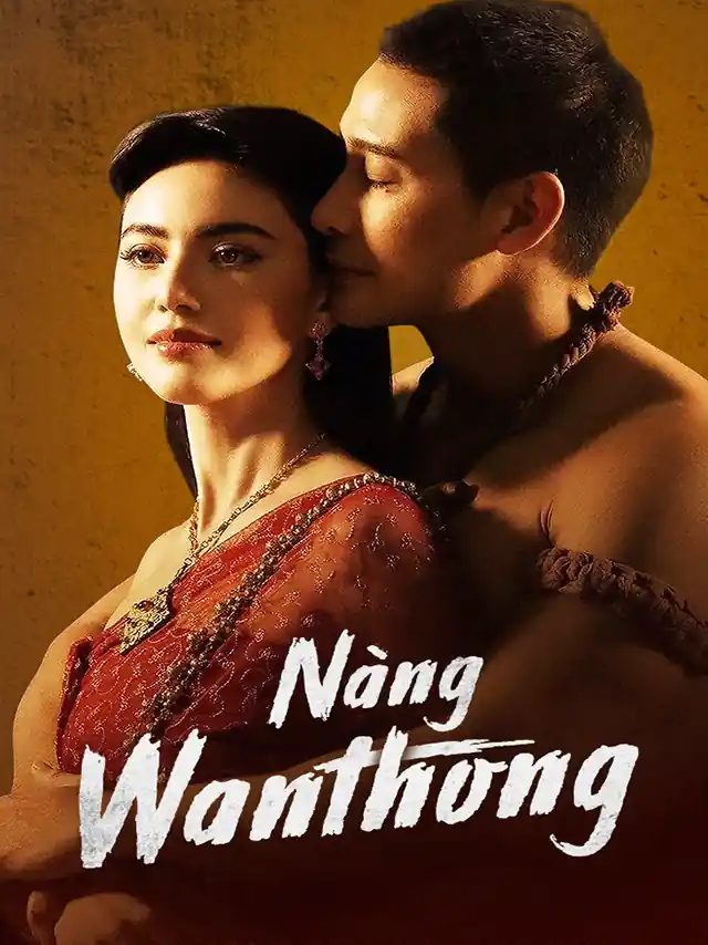Poster phim Nàng Wanthong VTC7 Lồng Tiếng