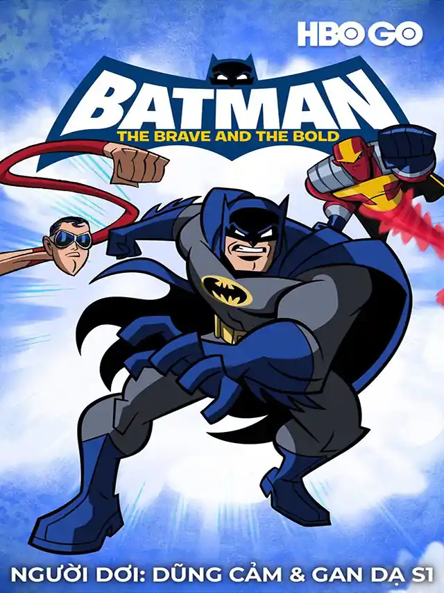 Người Dơi: Dũng Cảm & Gan Dạ Phần 1 HBO Thuyết Minh