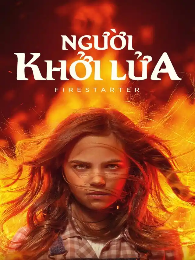 Người Khởi Lửa Kplus Thuyết Minh