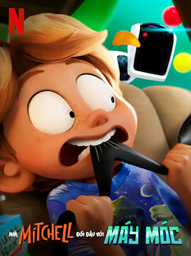 Nhà Mitchell Đối Đầu Với Máy Móc Netflix Lồng Tiếng