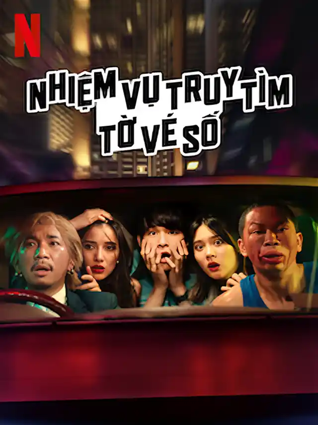 Nhiệm Vụ Truy Tìm Tờ Vé Số Netflix Lồng Tiếng
