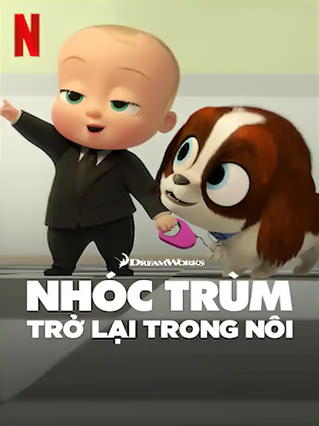 Poster phim Nhóc Trùm: Trở Lại Trong Nôi (Phần 2) Netflix Lồng Tiếng