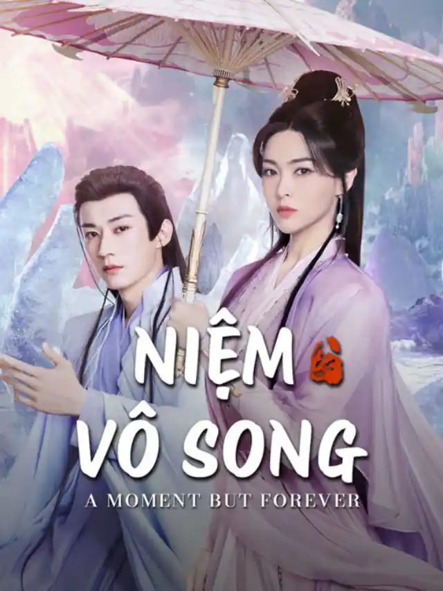 Niệm Vô Song IQIYI Thuyết Minh