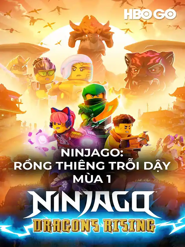 Ninjago: Rồng Thiêng Trỗi Dậy - Mùa 1 HBO Thuyết Minh
