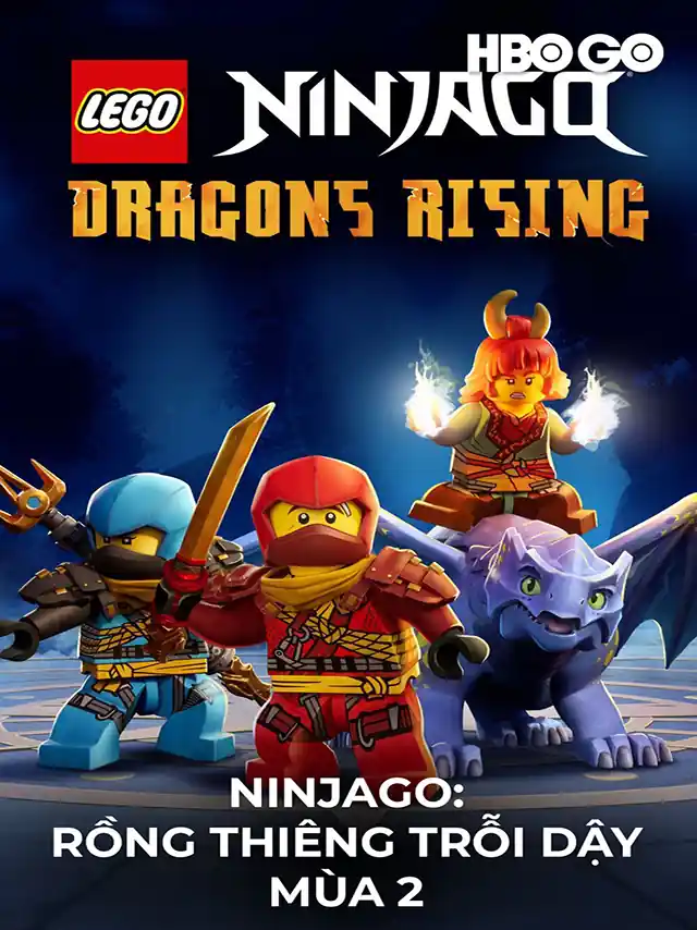 Ninjago: Rồng Thiêng Trỗi Dậy - Mùa 2 HBO Thuyết Minh