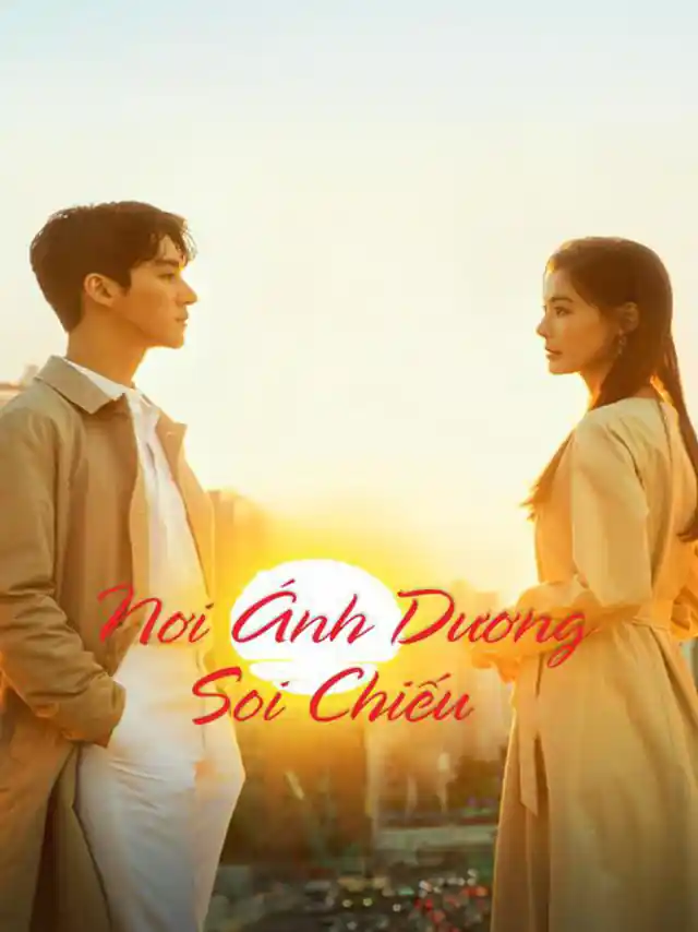 Nơi Ánh Dương Soi Chiếu HTV7 Lồng Tiếng