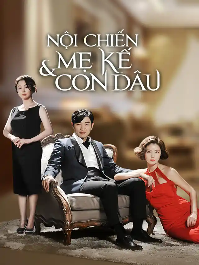 Poster phim Nội Chiến Mẹ Kế Và Con Dâu HTV2 Lồng Tiếng
